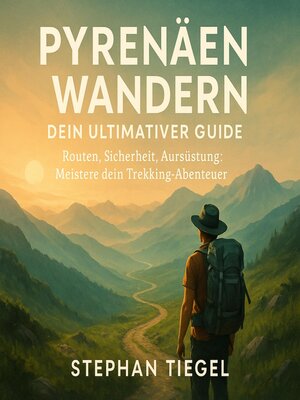 cover image of Pyrenäen wandern--Dein ultimativer Guide